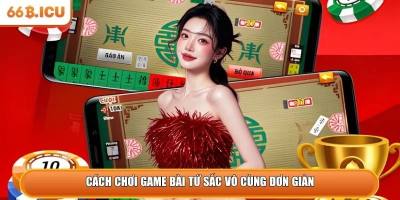 Cách chơi game bài tứ sắc vô cùng đơn giản 