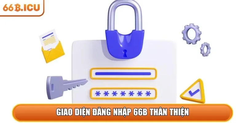 Giao diện đăng nhập 66b thân thiện